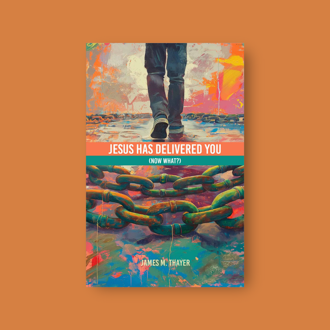 Jesus Has Delivered You (Now What?)